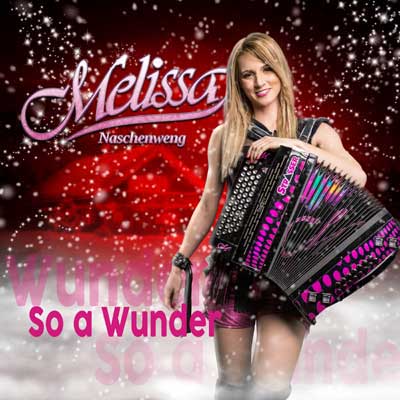 Melissa Naschenweng - So a Wunder